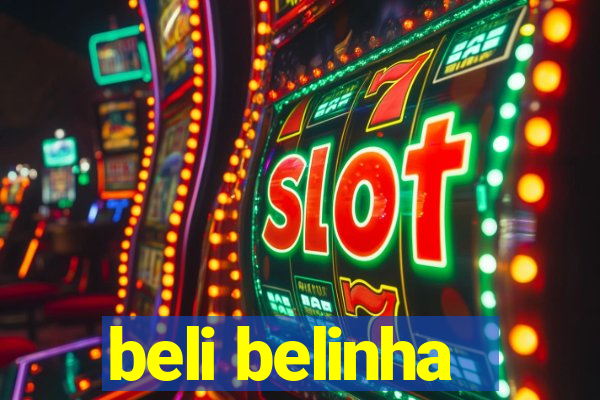 beli belinha